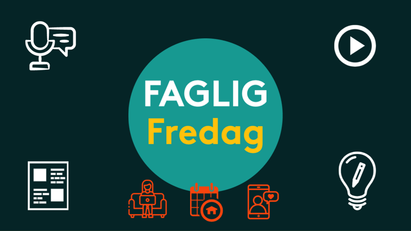 Faglig Fredag Covid-edition 