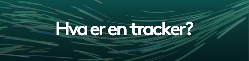 Hva er en tracker